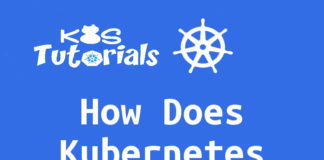 How Does Kubernetes Work